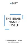 The Brain Named Itself