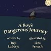 A Boy's Dangerous Jopurney