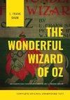The Wonderful Wizard of Oz (Complete Original Unabridged Text)