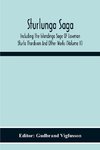Sturlunga Saga, Including The Islendinga Sage Of Lawman Sturla Thordsson And Other Works (Volume Ii)