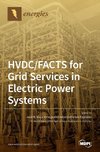 HVDC/FACTS for Grid Services in Electric Power Systems