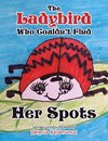 The Ladybird Who Couldn't Find Her Spots