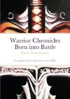 Warrior Chronicles Born into Battle