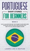 Portuguese Short Stories for Beginners Book 5