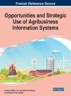 Opportunities and Strategic Use of Agribusiness Information Systems, 1 volume