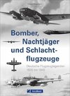 Bomber, Nachtjäger und Schlachtflugzeuge