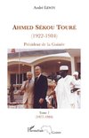 Ahmed Sékou Touré (1922-1984) Président de la Guinée