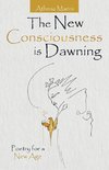 The New Consciousness Is Dawning
