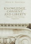 Knowledge, Consent, and Liberty