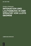 Intonation und Lautgebung in der Sprache von Lloyd George