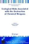 Ecological Risks Associated with the Destruction of Chemical Weapons