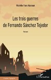 Les trois guerres de Fernando Sánchez Tejedor