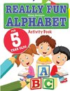 Really Fun Alphabet For 5 Year Olds