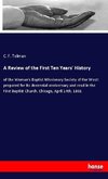 A Review of the First Ten Years' History