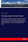 The Meteorology of the North Atlantic