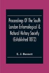 Proceedings Of The South London Entomological & Natural History Society (Established 1872) Hibernia Chambers London Bridge S.E.I, Officers & Council 1922-23