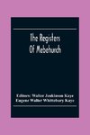 The Registers Of Mebehurch In The Cobnship Of Culcheth In The County Of Lancaster Christenings, Weddings And Burials 1599-1812