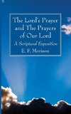 The Lord's Prayer and The Prayers of Our Lord