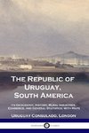 The Republic of Uruguay, South America
