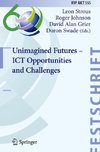Unimagined Futures - ICT Opportunities and Challenges