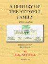 A History of the Attwell Family 1200-1650 - Third Edition in Colour