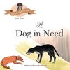 A Dog in Need