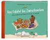 Von Falafel bis Zimtschnecke. Das Bibelkochbuch für Kinder. Leicht verständliche Kochanleitungen für Gerichte, die es damals schon hätte geben können! Für Kinder von 6 bis 12 Jahren