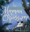 Les mésaventures de Maman Opossum