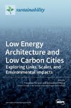 Low Energy Architecture and Low Carbon Cities