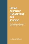 HUMAN RESOURCE MANAGEMENT FOR  STUDENT