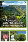50 sagenhafte Naturdenkmale in Baden-Württemberg 2