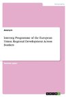 Interreg Programme of the European Union. Regional Development Across Borders
