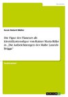 Die Figur des Flaneurs als Identifikationsfigur von Rainer Maria Rilke in 