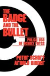 The Badge and the Bullet
