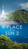 More Than A Place In The Sun 2
