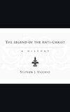 The Legend of the Anti-Christ