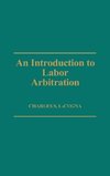 An Introduction to Labor Arbitration