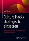 Culture Hacks strategisch einsetzen
