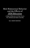 Male Homosexual Behavior and the Effects of AIDS Education