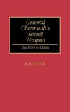 General Chennault's Secret Weapon