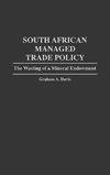 South African Managed Trade Policy