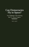 Can Democracies Fly in Space?