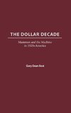 The Dollar Decade