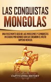Las Conquistas Mongolas