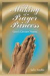 The Making of a Prayer Princess