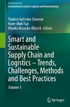 Smart and Sustainable Supply Chain and Logistics - Trends, Challenges, Methods and Best Practices