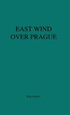 East Wind Over Prague.