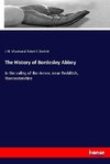 The History of Bordesley Abbey