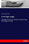 In the Tiger Jungle