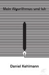 Mein Algorithmus und Ich